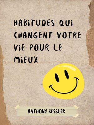 cover image of Habitudes Qui Changent Votre Vie Pour le Mieux